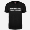 Which Way To Catering? T-Shirt